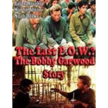 The Last P.O.W.? The Bobby Garwood Story   1992